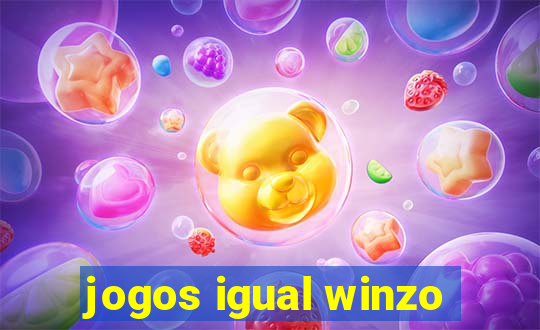 jogos igual winzo